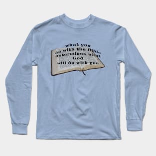 What will you do? Long Sleeve T-Shirt